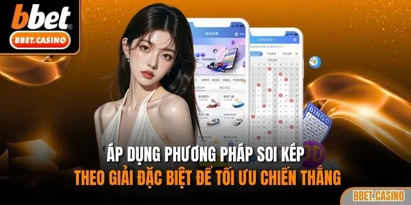 Áp dụng phương pháp soi kép theo giải đặc biệt để tối ưu chiến thắng