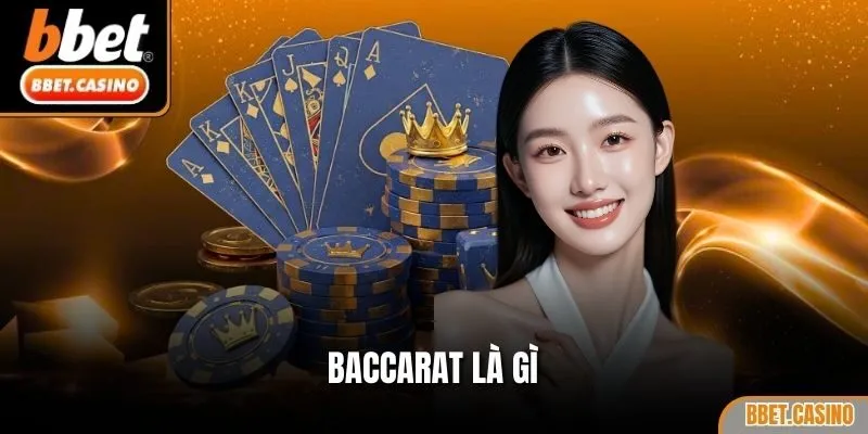 Baccarat là gì