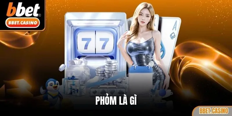 Phỏm là gì