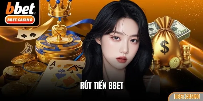 rút tiền BBET